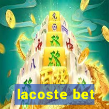 lacoste bet